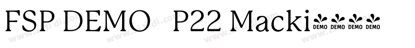 FSP DEMO   P22 Macki字体转换